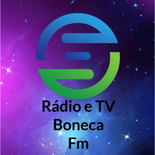 Radio e Tv Boneca  Fm